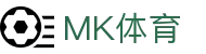MK体育 (中国)官网 - MK体育中文全站